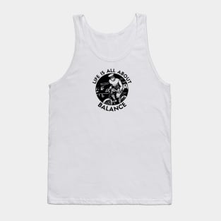 Life is all about balance Tank Top